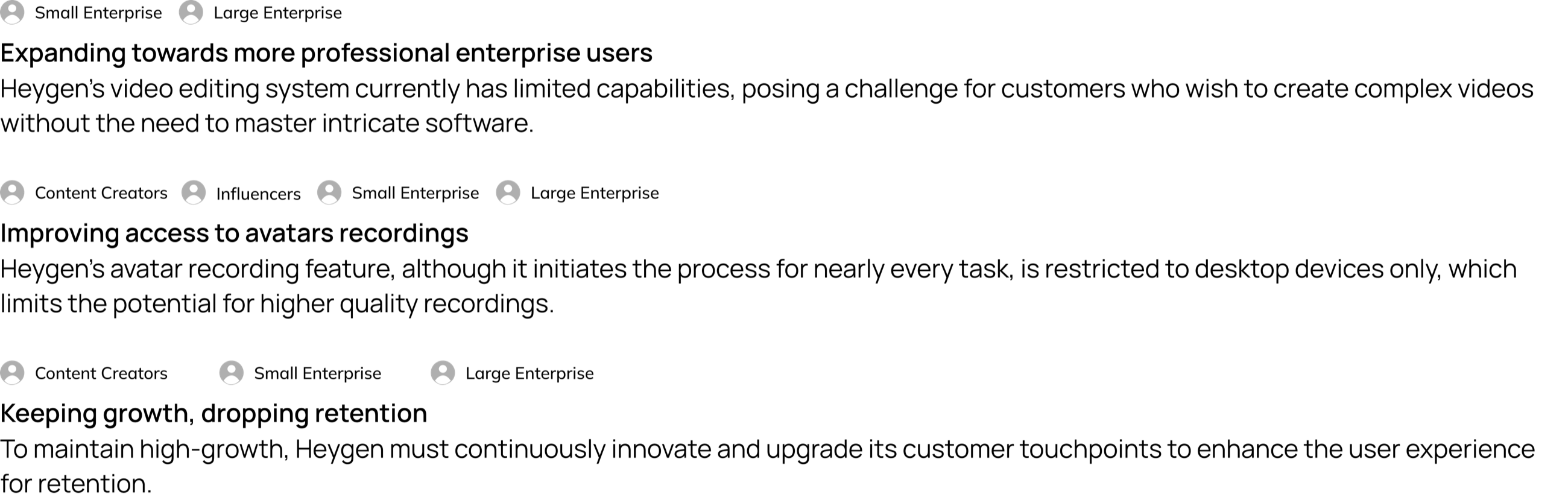 Three headed paragraphs, each with the persona icons it applies to: Expanding towards more professional enterprise users, for small and large enterprise; Improving access to avatar recordings, for content creators, influencers and enterprises; Keeping growth, dropping retention, for content creators and enterprises